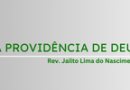 A PROVIDÊNCIA DE DEUS