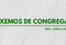 “NÃO DEIXEMOS DE CONGREGAR-NOS”